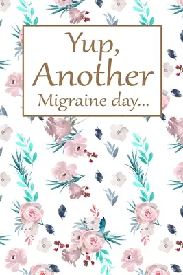 Tak, kolejny dzień migreny - Yup, Another Migraine Day