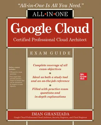 Google Cloud Certified Professional Cloud Architect - kompleksowy przewodnik egzaminacyjny - Google Cloud Certified Professional Cloud Architect All-In-One Exam Guide