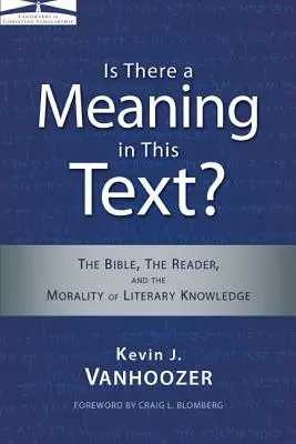 Czy ten tekst ma jakieś znaczenie: Biblia, czytelnik i moralność wiedzy literackiej - Is There a Meaning in This Text?: The Bible, the Reader, and the Morality of Literary Knowledge