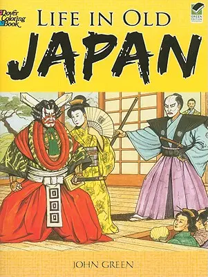 Życie w dawnej Japonii: Kolorowanka - Life in Old Japan: Coloring Book