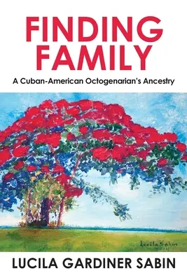 Odnaleźć rodzinę: Pochodzenie kubańsko-amerykańskiej ośmiolatki - Finding Family: A Cuban-American Octogenarian's Ancestry
