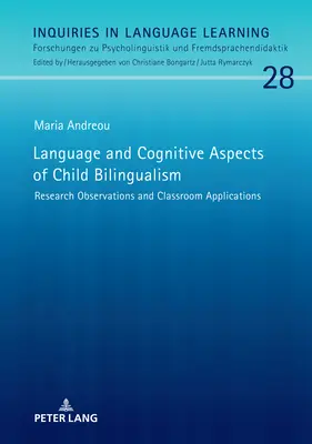 Językowe i poznawcze aspekty dwujęzyczności dzieci: Obserwacje badawcze i zastosowania w klasie - Language and Cognitive Aspects of Child Bilingualism: Research Observations and Classroom Applications