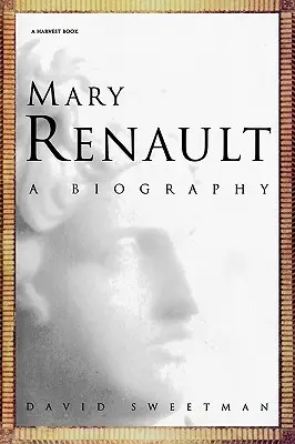 Mary Renault: Biografia - Mary Renault: A Biography