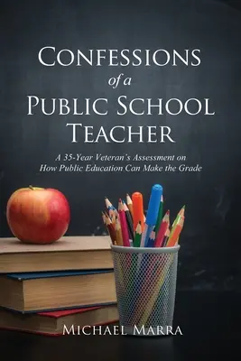 Wyznania nauczyciela szkoły publicznej - Confessions of a Public School Teacher