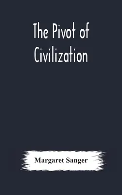 Oś cywilizacji - The pivot of civilization