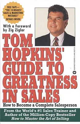 Tom Hopkins: Przewodnik po doskonałości w sprzedaży: Jak stać się kompletnym sprzedawcą - Tom Hopkins Guide to Greatness in Sales: How to Become a Complete Salesperson