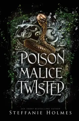 Poison Malice Twisted: Mroczny romans z fae - Poison Malice Twisted: A dark fae romance