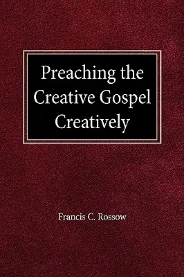 Twórcze głoszenie Ewangelii - Preaching the Creative Gospel Creatively