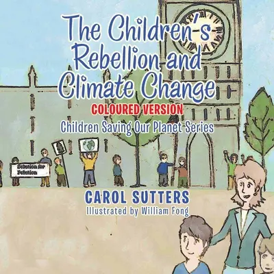 Bunt dzieci i zmiany klimatu: Wersja kolorowa - The Children's Rebellion and Climate Change: Coloured Version