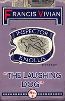 The Laughing Dog: Tajemnica inspektora Knollisa - The Laughing Dog: An Inspector Knollis Mystery