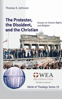 Protestant, dysydent i chrześcijanin - The Protester, the Dissident, and the Christian