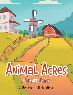 Animal Acres: Kolorowanka - Animal Acres: Coloring Book