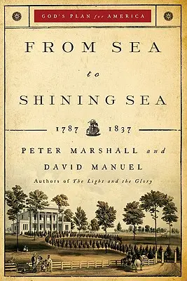 Od morza do lśniącego morza: 1787-1837 - From Sea to Shining Sea: 1787-1837