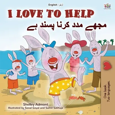 Kocham pomagać (dwujęzyczna książka dla dzieci w języku angielskim i urdu) - I Love to Help (English Urdu Bilingual Book for Kids)