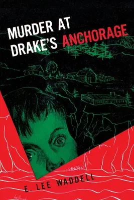 Morderstwo w Drake's Anchorage - Murder at Drake's Anchorage