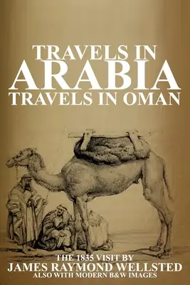 Podróże po Arabii: Podróże po Omanie - Travels in Arabia: Travels in Oman