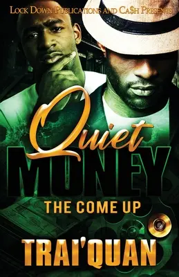 Ciche pieniądze: The Come Up - Quiet Money: The Come Up