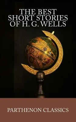 Najlepsze opowiadania H.G. Wellsa - The Best Short Stories of H.G. Wells