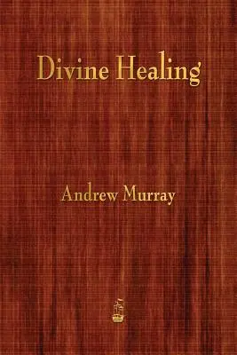 Boskie uzdrowienie - Divine Healing