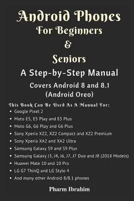 Telefony z Androidem dla początkujących i seniorów: Podręcznik krok po kroku (obejmuje Androida 8 i 8.1 (Android Oreo)) - Android Phones for Beginners & Seniors: A Step-By-Step Manual (Covers Android 8 and 8.1 (Android Oreo))