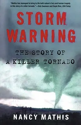 Ostrzeżenie przed burzą: Historia zabójczego tornada - Storm Warning: The Story of a Killer Tornado