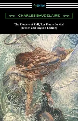 Kwiaty zła / Les Fleurs du Mal: Wydanie francuskie i angielskie - The Flowers of Evil / Les Fleurs du Mal: French and English Edition