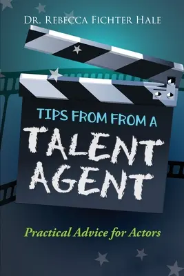 Wskazówki od agenta talentów - Tips From A Talent Agent