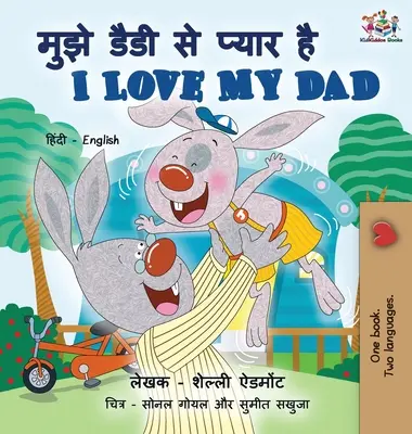 Kocham mojego tatę (dwujęzyczna książka dla dzieci w języku hindi i angielskim) - I Love My Dad (Hindi English Bilingual Book for Kids)