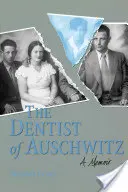 Dentysta z Auschwitz-Pa - Dentist of Auschwitz-Pa