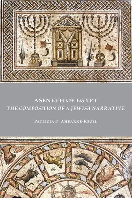 Aseneth of Egypt: Skład żydowskiej narracji - Aseneth of Egypt: The Composition of a Jewish Narrative