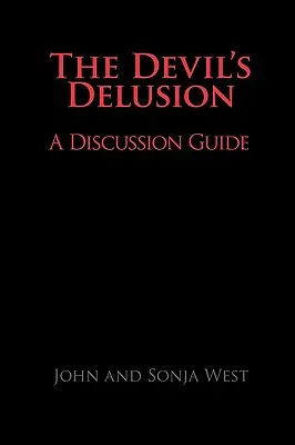 Diabelskie złudzenie, przewodnik do dyskusji - The Devil's Delusion, a Discussion Guide