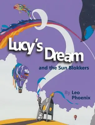 Lucy's Dream i Sun Blokkers - Lucy's Dream and the Sun Blokkers