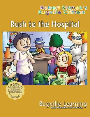 Pędem do szpitala. Książka obrazkowa Bugville Critters: 15. rocznica - Rush to the Hospital. A Bugville Critters Picture Book: 15th Anniversary