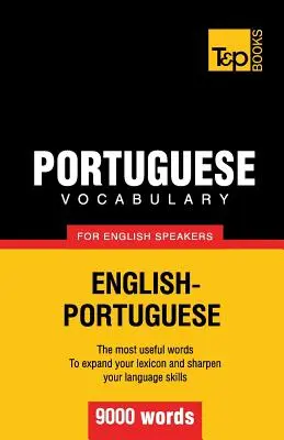 Portugalskie słownictwo dla anglojęzycznych - 9000 słów - Portuguese vocabulary for English speakers - 9000 words