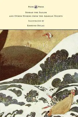 Sindbad Żeglarz i inne opowieści z nocy arabskich - ilustrował Edmund Dulac - Sinbad the Sailor and Other Stories from the Arabian Nights - Illustrated by Edmund Dulac