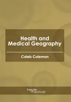 Zdrowie i geografia medyczna - Health and Medical Geography