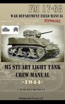 Podręcznik załogi czołgu lekkiego M5 Stuart - M5 Stuart Light Tank Crew Manual