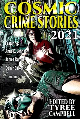 Kosmiczne opowieści kryminalne 2021 - Cosmic Crime Stories 2021