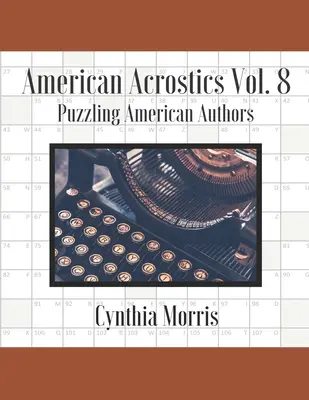 American Acrostics Volume 8: Zagadkowi amerykańscy autorzy - American Acrostics Volume 8: Puzzling American Authors