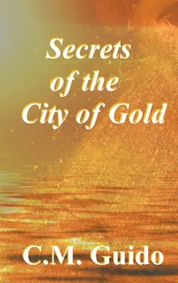 Sekrety złotego miasta - Secrets of the City of Gold