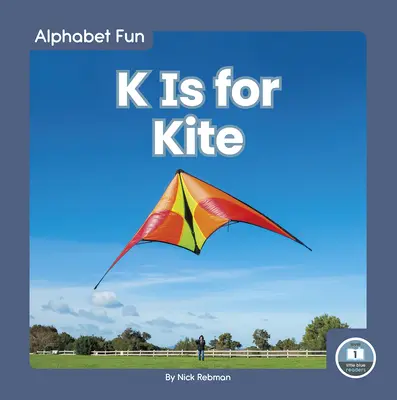 K jak Latawiec - K Is for Kite