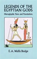 Legendy o egipskich bogach: hieroglificzne teksty i tłumaczenia - Legends of the Egyptian Gods: Hieroglyphic Texts and Translations