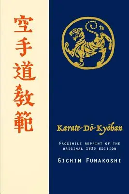 Karate-do Kyohan, faksymile reprintu oryginalnego wydania z 1935 r. - Karate-do Kyohan, Facsimile reprint of the original 1935 edition