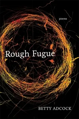 Szorstka fuga: Wiersze - Rough Fugue: Poems