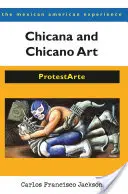 Sztuka chicana i chicano: ProtestArte - Chicana and Chicano Art: ProtestArte