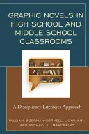 Powieści graficzne w klasach licealnych i gimnazjalnych: A Disciplinary Literacies Approach - Graphic Novels in High School and Middle School Classrooms: A Disciplinary Literacies Approach