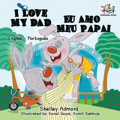 Kocham mojego tatę (angielsko-portugalska dwujęzyczna książka dla dzieci - brazylijska) - I Love My Dad (English Portuguese Bilingual Book for Kids - Brazilian)