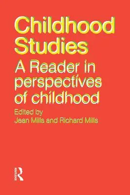 Studia nad dzieciństwem: Czytelnik w perspektywach dzieciństwa - Childhood Studies: A Reader in Perspectives of Childhood