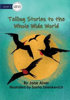 Opowiadanie historii całemu światu - Telling Stories to the Whole Wide World