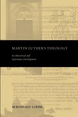 Teologia Marcina Lutra - Martin Luther's Theology